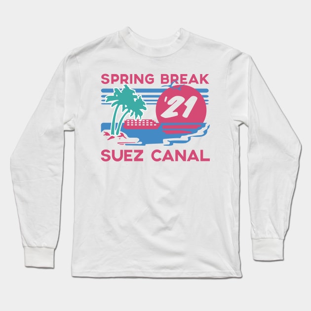 Spring Break - Suez Canal Long Sleeve T-Shirt by Polomaker